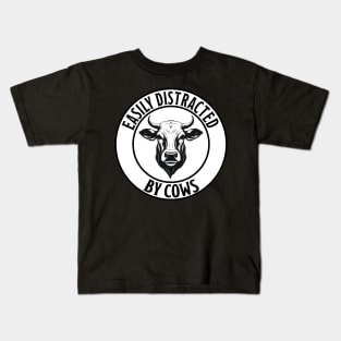 Easily Distracted By Cows Kids T-Shirt